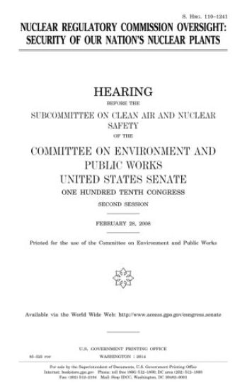 Nuclear Regulatory Commission oversight: security of our nation's nuclear plants