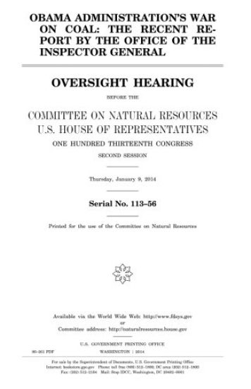 Obama administration's war on coal: the recent report by the Office of the Inspector General: oversight hearing before the Commitee on Natural Resourc