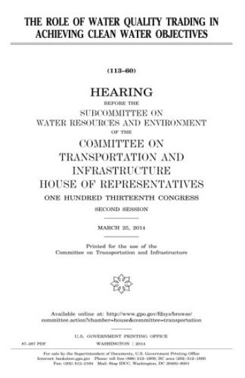 The role of water quality trading in achieving clean water objectives