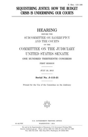 Sequestering justice: how the budget crisis is undermining our courts