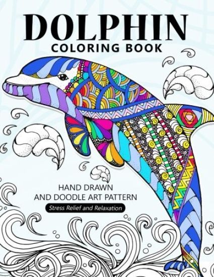 Dolphin Coloring Book: Stress-relief Coloring Book For Grown-ups, Adults