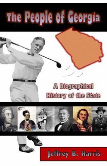 The People of Georgia: A Biographical History of the State