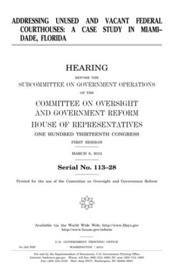 Addressing unused and vacant federal courthouses: a case study in Miami-Dade, Florida