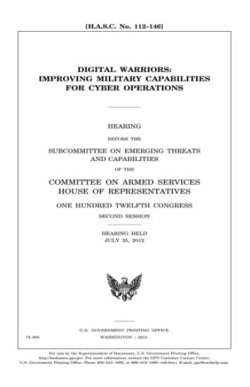 Digital warriors: improving military capabilities for cyber operations