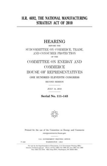H.R. 4692, the National Manufacturing Strategy Act of 2010