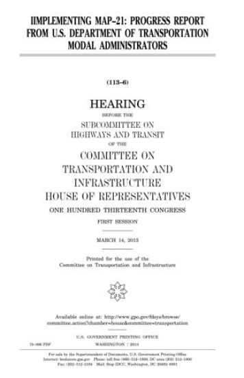 Iimplementing MAP-21: progress report from U.S. Department of Transportation modal administrators