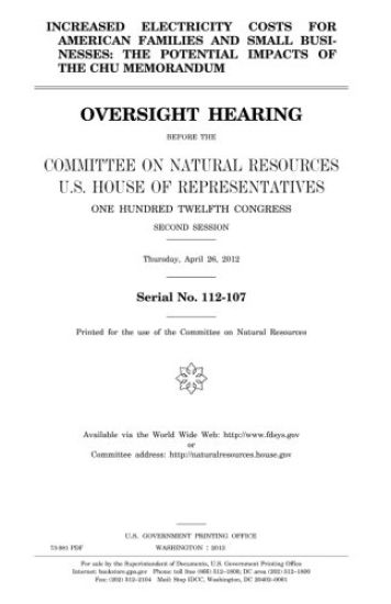 Increased electricity costs for American families and small businesses: the potential impacts of the Chu memorandum