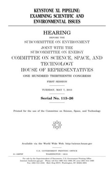 Keystone XL Pipeline: examining scientific and environmental issues