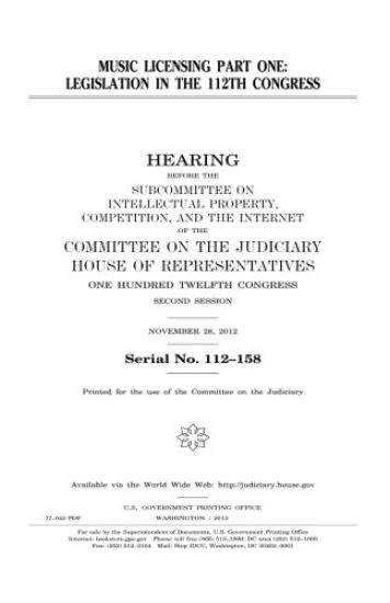 Music licensing. Part one: legislation in the 112th Congress