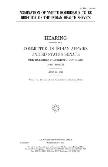 Nomination of Yvette Roubideaux to be director of the Indian Health Service