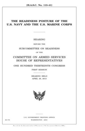 The readiness posture of the U.S. Navy and the U.S. Marine Corps