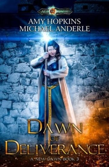 Dawn of Deliverance: Age Of Magic - A Kurtherian Gambit Series