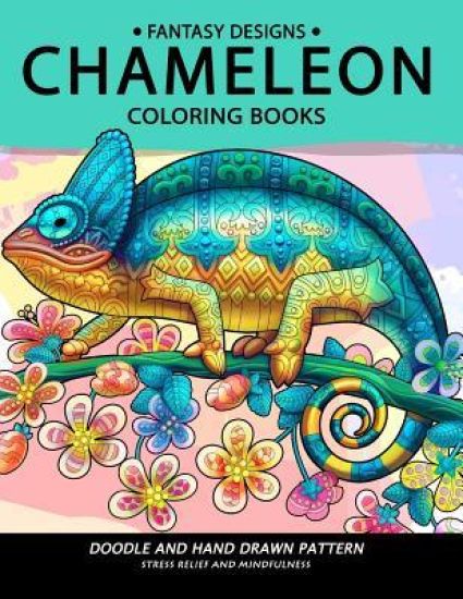 Chameleon Coloring Book: Stress-relief Coloring Book For Grown-ups