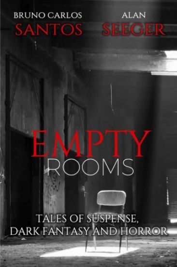 Empty Rooms: Tales of Horror, Mystery and Dark Fantasy
