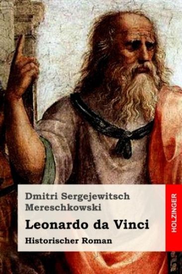 Leonardo da Vinci: Historischer Roman