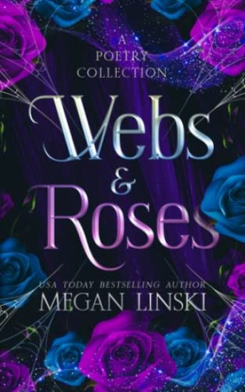 Webs & Roses