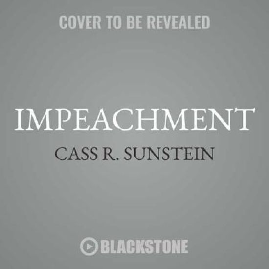Impeachment: A Citizen's Guide