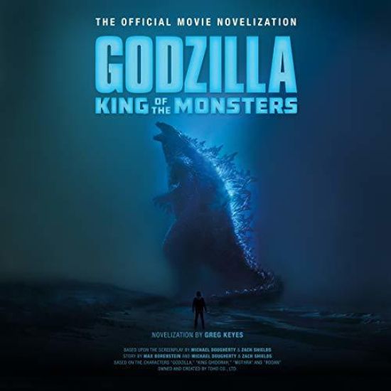 Godzilla: King of the Monsters Lib/E: The Official Movie Novelization
