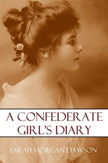 A Confederate Girl's Diary (Expanded, Annotated)