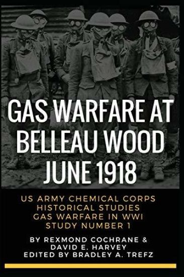 Gas Warfare At Belleau Wood, June 1918: CBRNPro.net Edition