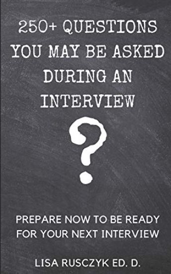 250+ Questions You May Be Asked During an Interview