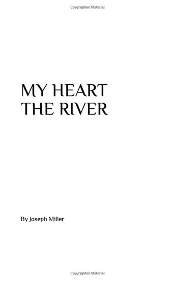 My Heart the River