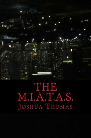 The M.I.A.T.A.S.