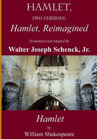 Hamlet, Reimagined: Hamlet, 2 Versions