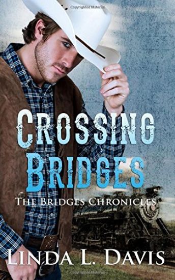 Crossing Bridges: The Bridges Chronicles, Book 1