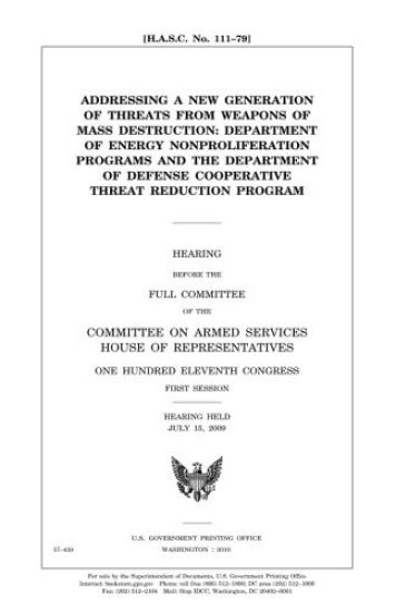 Addressing a new generation of threats from weapons of mass destruction: Department of Energy nonproliferation programs and the Department of Defense