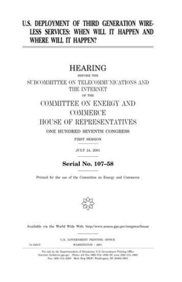 U.S. deployment of third generation wireless services: when will it happen and where will it happen?