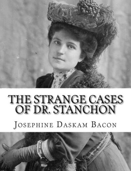The Strange Cases of Dr. Stanchon