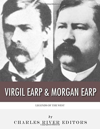 Legends of the West: Virgil Earp and Morgan Earp