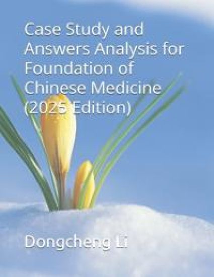 Case Study and Answers Analysis for Foundation of Chinese Medicine