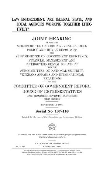 Law enforcement: are federal, state, and local agencies working together effectively?