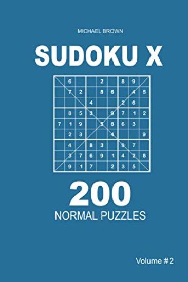 Sudoku X - 200 Normal Puzzles 9x9 (Volume 2)