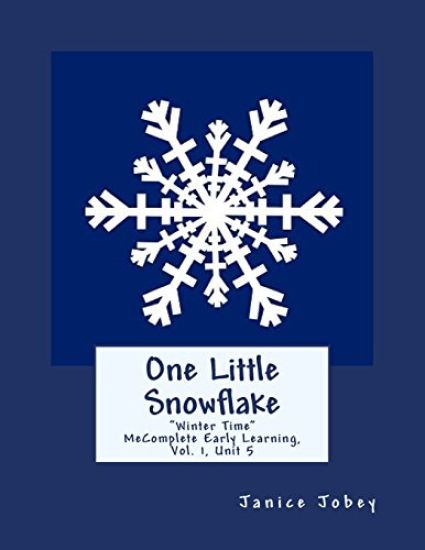 One Little Snowflake: MeComplete Early Learning Program, Vol.1, Unit 5