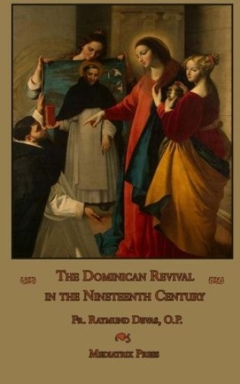 The Dominican Revival in the Nineteenth Century