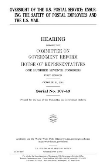 Oversight of the U.S. Postal Service: ensuring the safety of postal employees and the U.S. mail