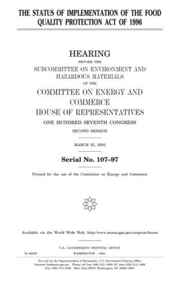 The status of implementation of the Food Quality Protection Act of 1996