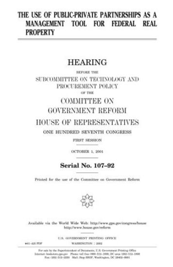 The use of public-private partnerships as a management tool for federal real property – United States House of Representatives, kirjan kansikuva