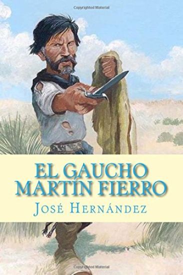 El Gaucho Martín Fierro
