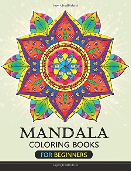 Mandala Coloring Books for Beginners: Stress-relief Coloring Book For Grown-ups