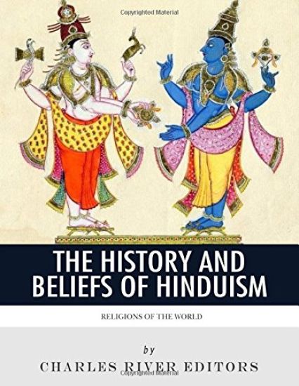 Religions of the World: The History and Beliefs of Hinduism