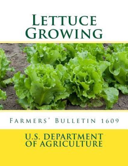 Lettuce Growing: Farmers' Bulletin 1609 – U. S. Department of Agriculture, kirjan kansikuva