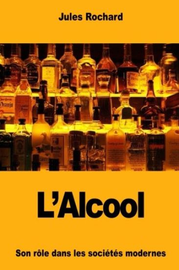 L'Alcool: Son rôle dans les sociétés modernes