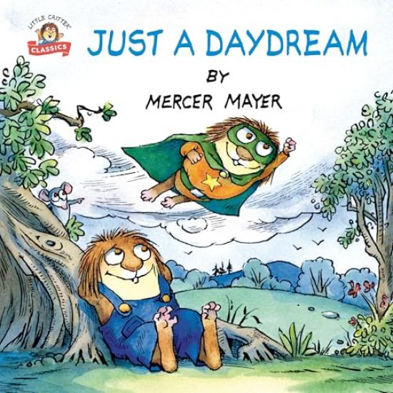 Just a Daydream (Little Critter)