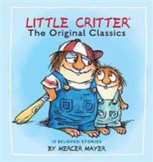 Little Critter: The Original Classics (Little Critter)