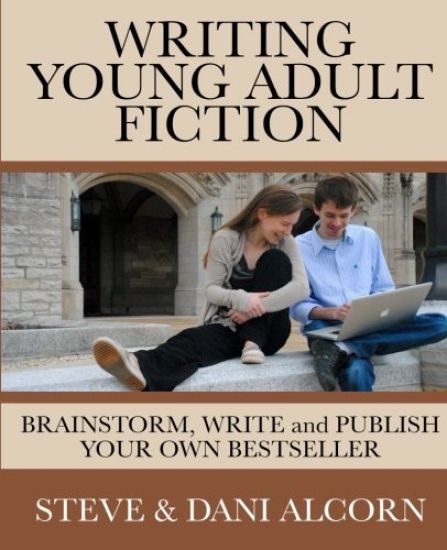 Writing Young Adult Fiction: Brainstorm, Write and Publish Your Own Bestseller