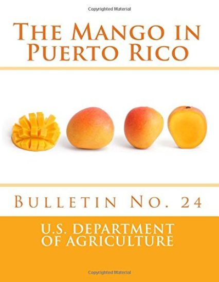 The Mango in Puerto Rico: Bulletin No. 24 – Porto Rico Agricultural Experiment Stati, kirjan kansikuva
